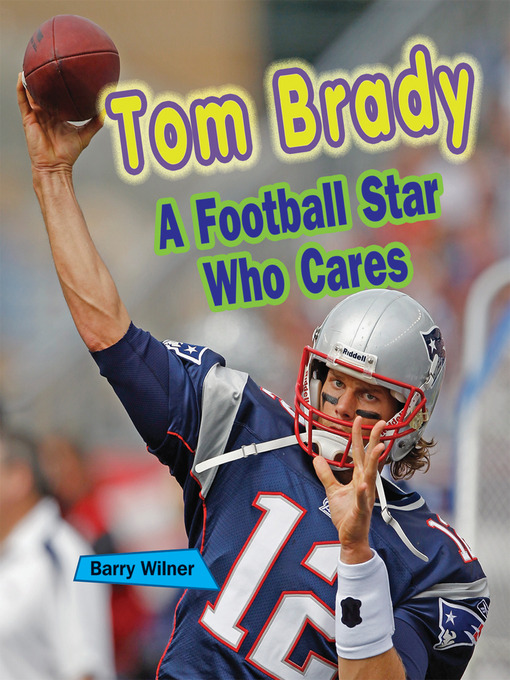 Title details for Tom Brady by Barry Wilner - Available